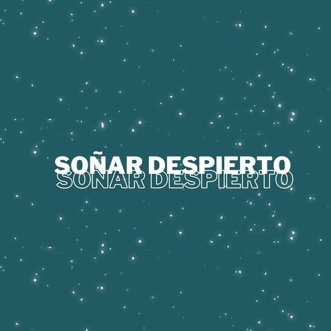 Soñar despierto