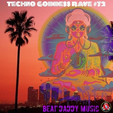 TECHNO GODDESS RAVE #72