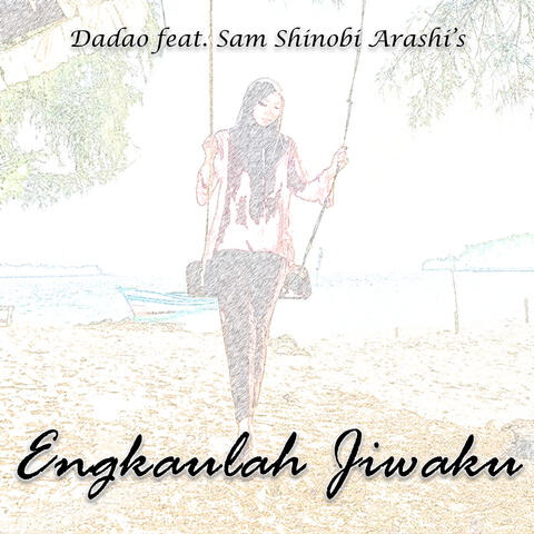 Engkaulah Jiwaku