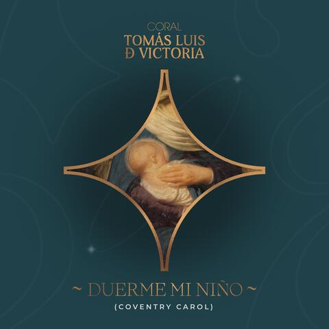 Duerme Mi Niño (Coventry Carol)