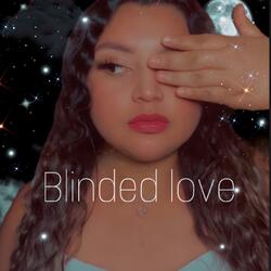 Blinded Love