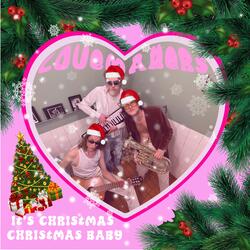 It’s Christmas Christmas Baby