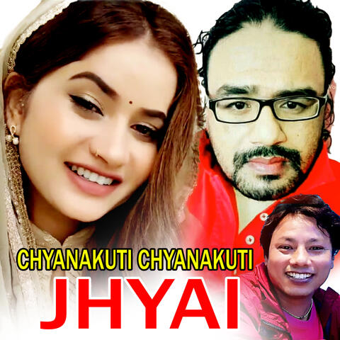 CHYANAKUTI CHYANAKUTI JHYAI