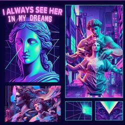 I always see her in my dreams