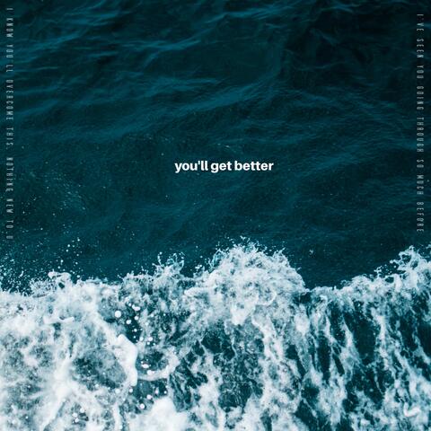 you'll get better