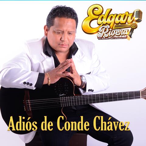 Adiós de Conde Chávez
