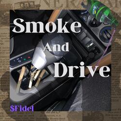 Smoke And Drive