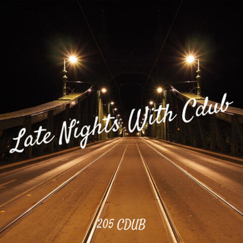 Late Nights With Cdub