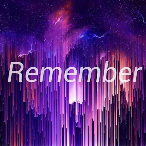 Remember