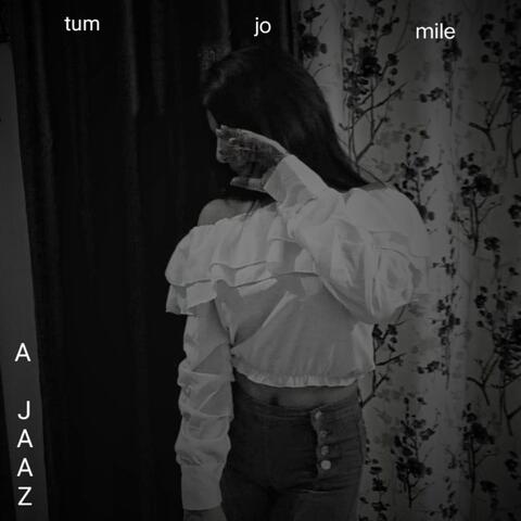 tum jo mile