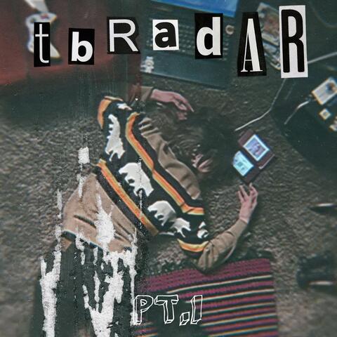 TBradar, Pt. 1