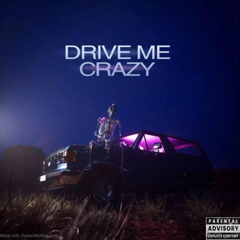 Drive Me Crazy
