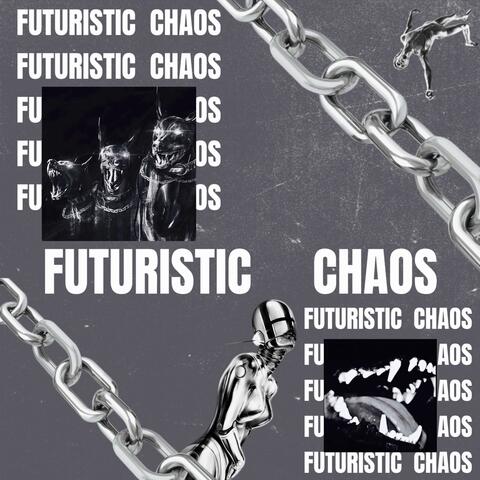 Futuristic Chaos