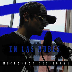 MicroShot Session #2 En Las Nubes
