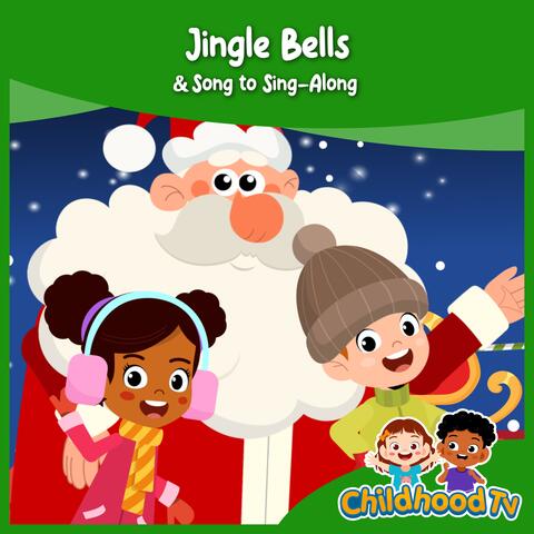 Jingle Bells & Song to Sing-Along