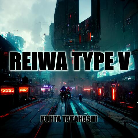 REIWA TYPE V