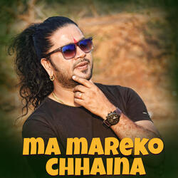 MA MAREKO CHHAINA