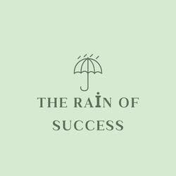The Raİn Of Success