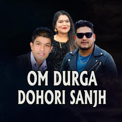 OM DURGA DOHORI SANJH