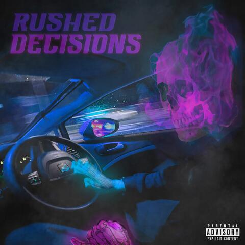 Rushed Decisions