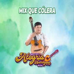 Mix que cólera