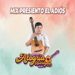 Mix presiento el adiós