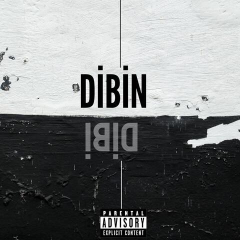 DİBİN DİBİ