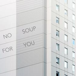 No Soup For You