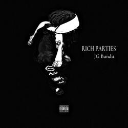 RICH PARTIES