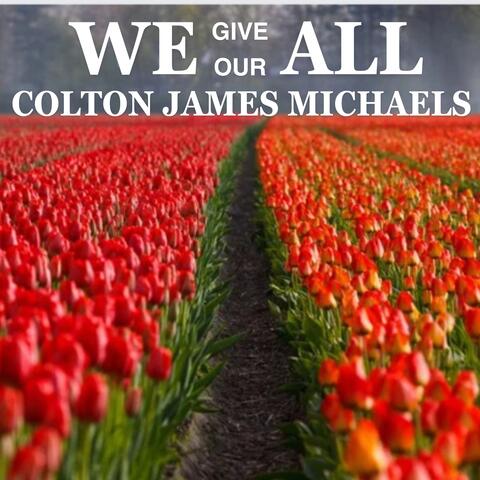 We Give Our All
