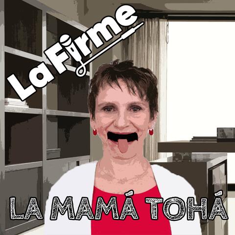 La Mamá Tohá