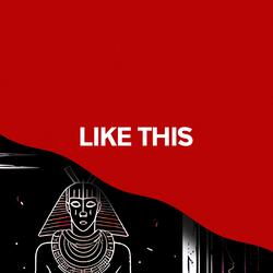 LIKE THIS