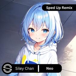 Neo (Sped Up)