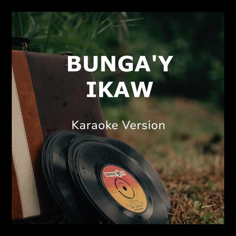 Bunga'y Ikaw