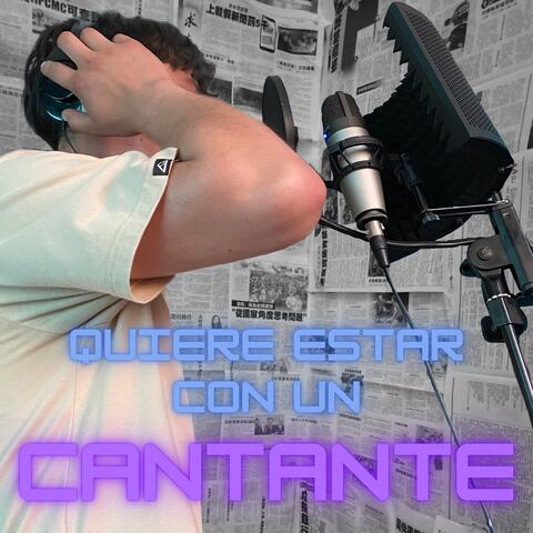 Quiere Estar Con Un Cantante