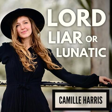 Lord Liar or Lunatic
