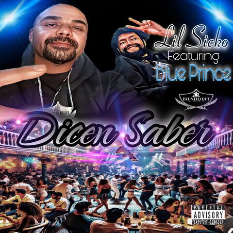 DICEN SABER