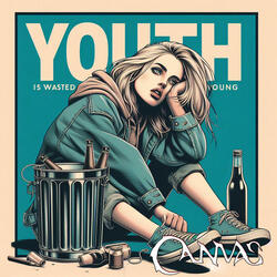 Youth is wasted on the young