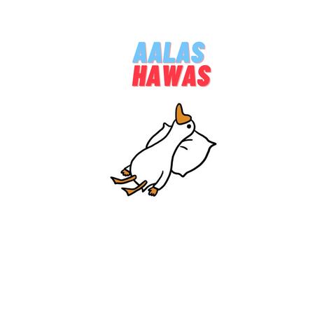 aalas hawas