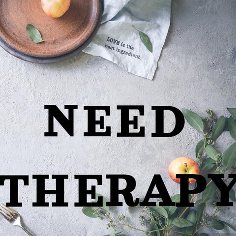 Need Therapy