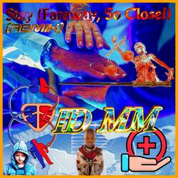 Stay (Faraway, So Close!)
