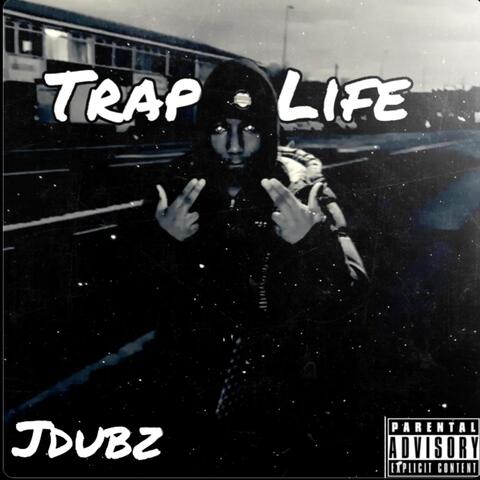 Trap Life