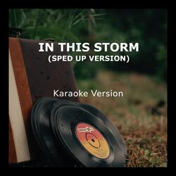 In This Storm (Sped Up Version)
