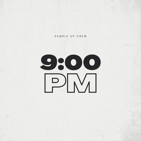 9:00 PM