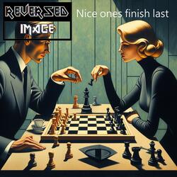Nice Ones Finish Last