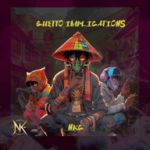 GHETTO IMPLICATIONS
