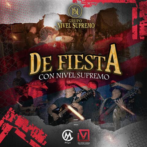 De Fiesta Con Nivel Supremo