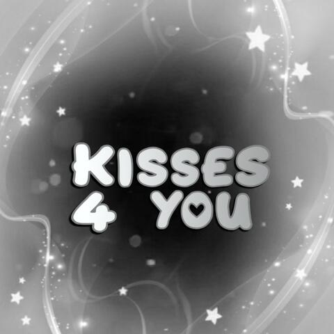 Kisses 4 You
