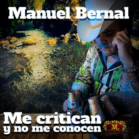 Me Critican Y No Me Conocen