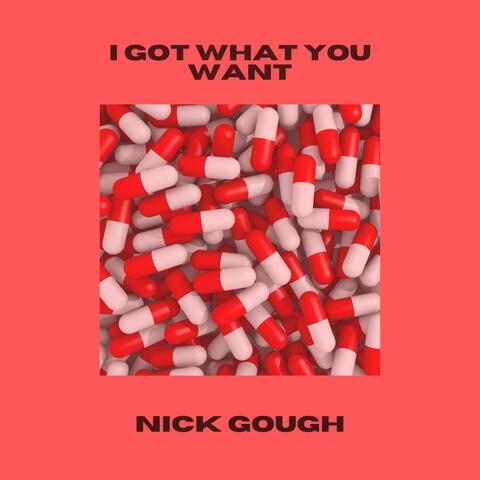 I got what you want